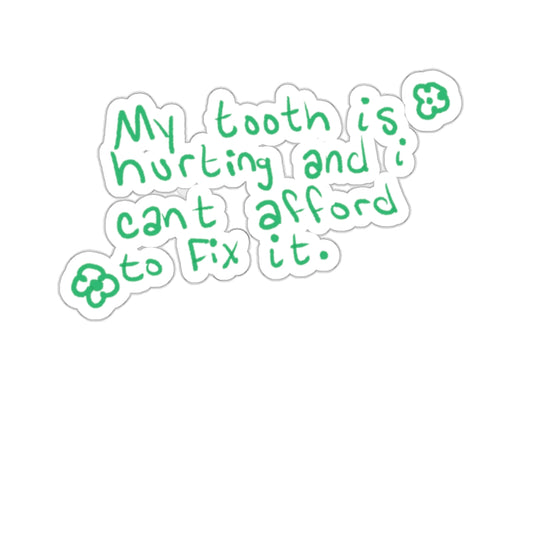 My tooth is hurting