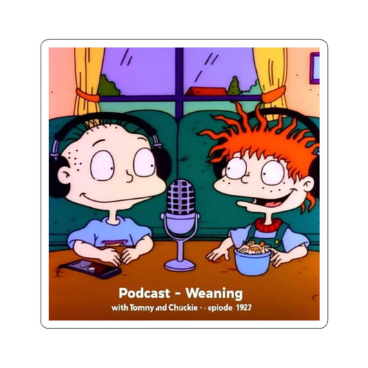 Podcast - Weaning