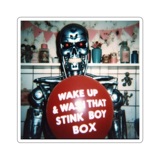 Wake up and Wash that stink box